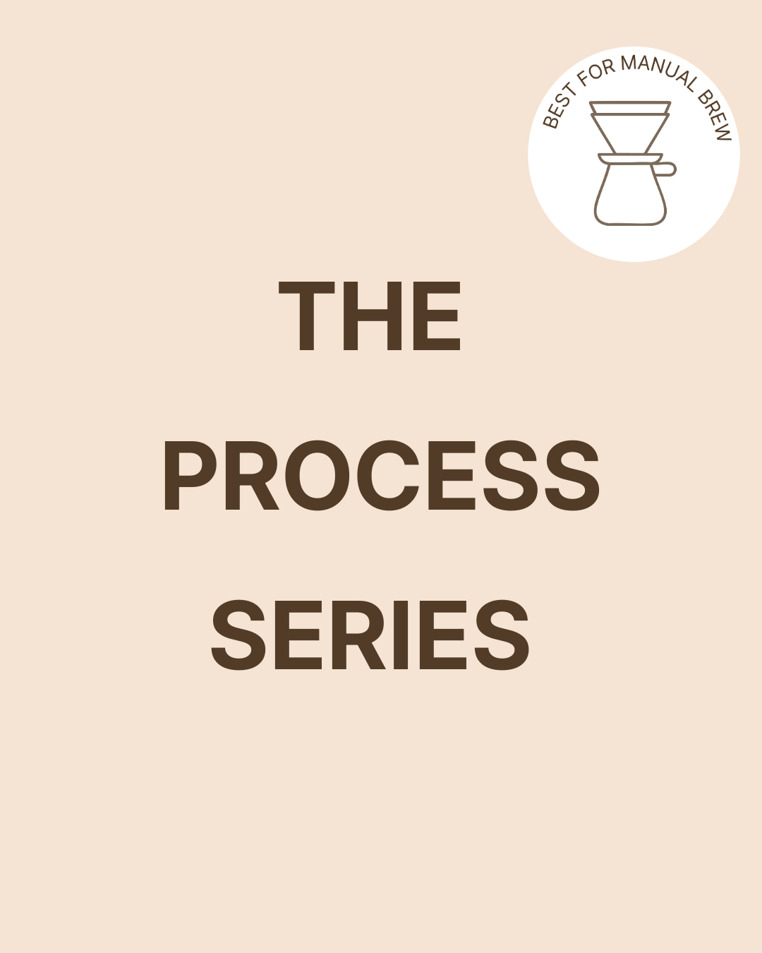 The Process Series