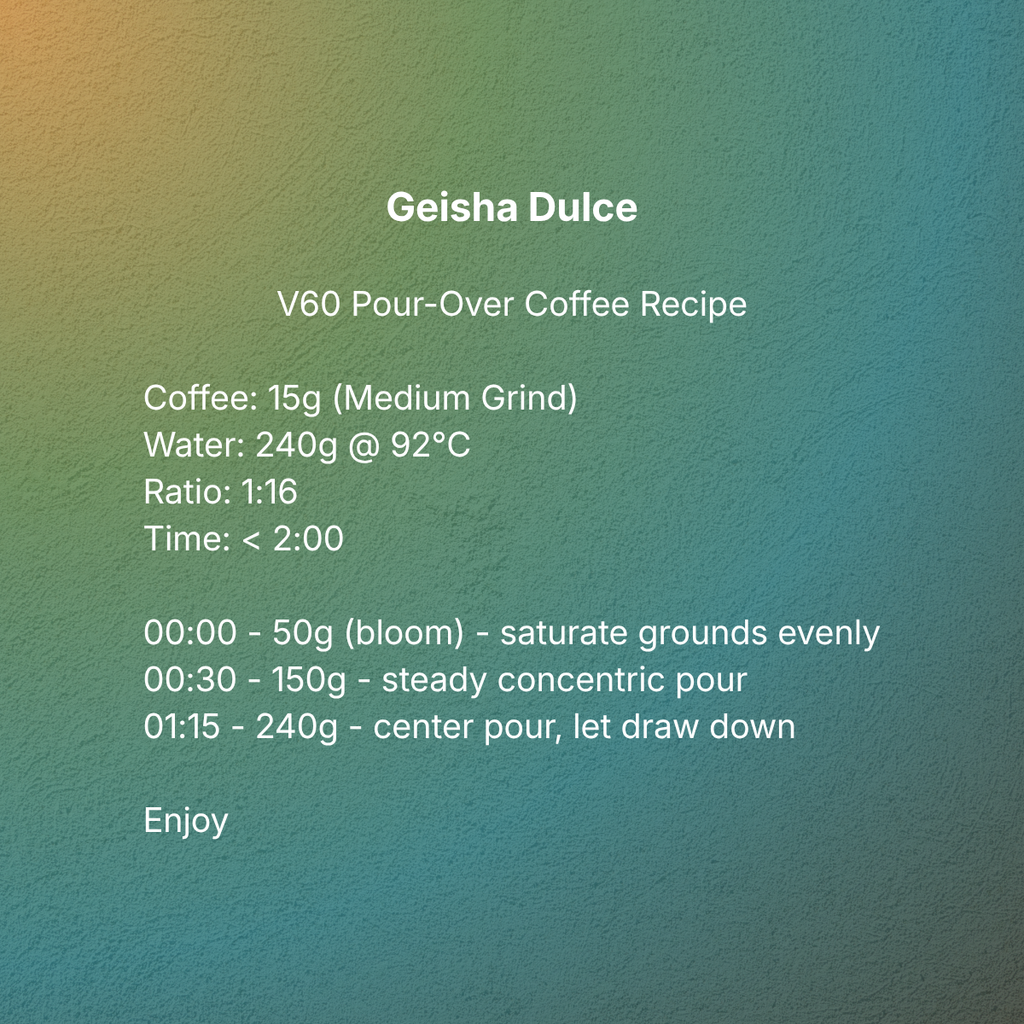 Geisha Dulce V60 pour-over brew recipe